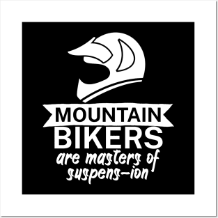 Mountain bikers are masters of suspens ion Posters and Art